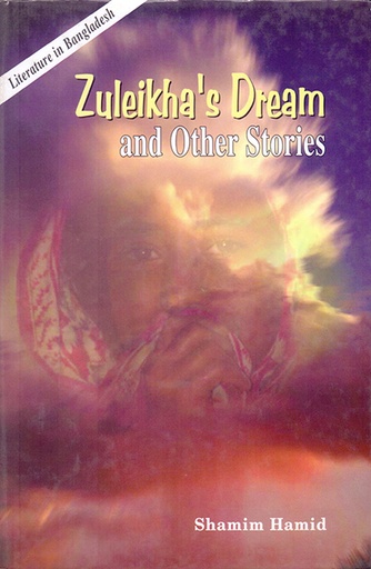 [9789840516377] Zuleikha’s Dream and Other Stories