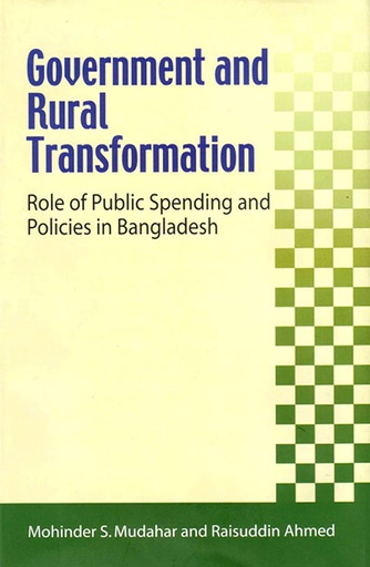 [9789848815137] Government and Rural Transformation: Role of Public Spending and Policies in Bangladesh
